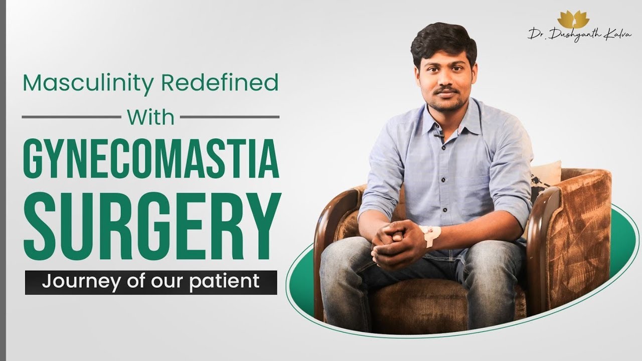 Masculinity redefined with Gynecomastia Surgery